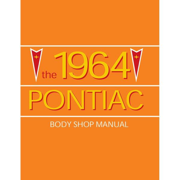 1964 Pontiac Body Shop Manual - Part #DPRGM-135-64BSM.