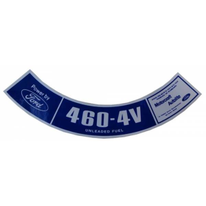 "460 4V" Air Cleaner Decal - Models Requiring Unleaded Fuel