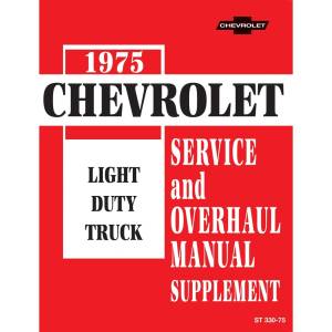 1975 Chevrolet Truck & Blazer Service & Overhaul Manual Supplement to 1974 Chevy Truck Shop Manual